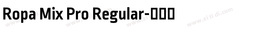 Ropa Mix Pro Regular字体转换